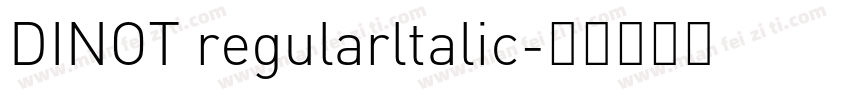 DINOT regularltalic字体转换